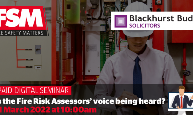 New Webinar: Is the Fire Risk Assessors’ voice being heard?